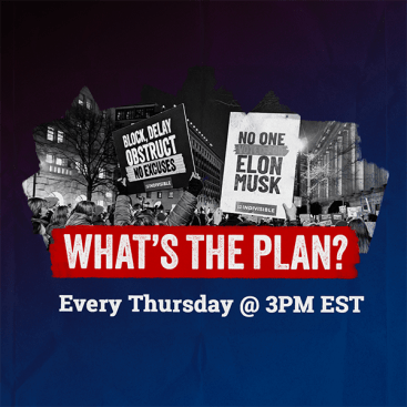 What's the Plan? Every Thursday @ 3PM EST